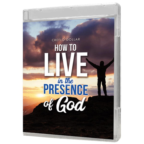 How to Live in the Presence of God - 3 Message Series
