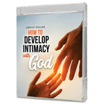 How to Develop Intimacy With God - 2 Message Series