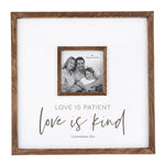 Love Is Patient, Love is Kind Photo Frame - Novelty