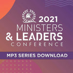 2021 Ministers and Leaders Conference - MP3 Series Download