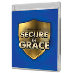 Secure in Grace - 4 Message Series