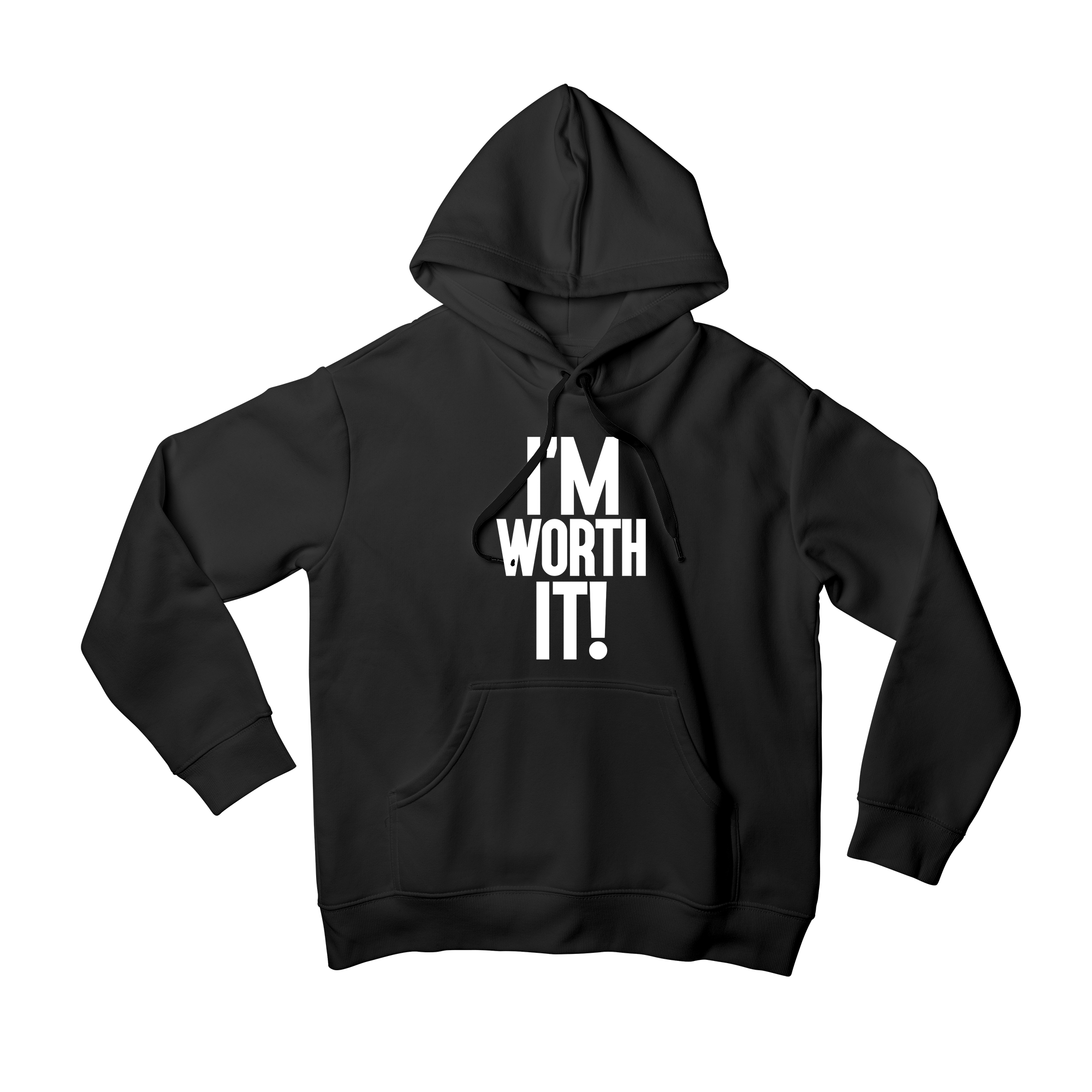 "I'm Worth It" - Black Hoodie