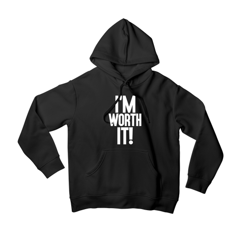 "I'm Worth It" - Black Hoodie