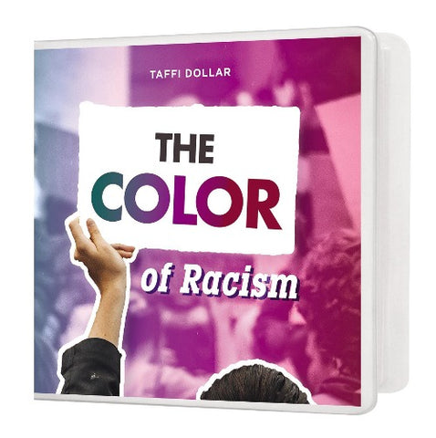 The Color of Racism - 6 Message Series