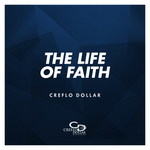The Life of Faith - CD/DVD/MP3 Download