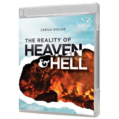The Reality of Heaven and Hell - 7 Message Series