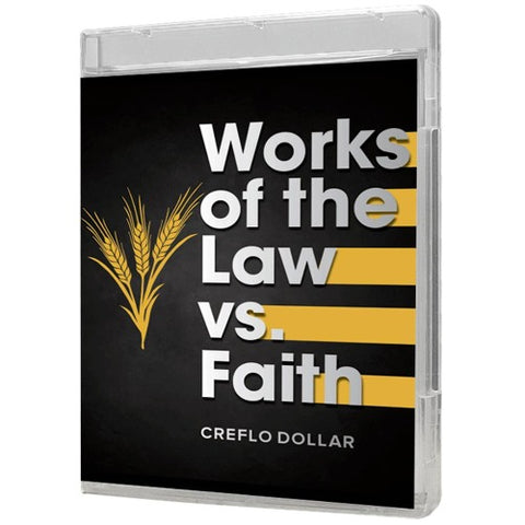 Works of the Law vs. Faith - 4 Message Series