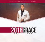 2016 Grace Institute - 4 Message Series