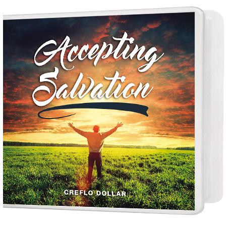 Accepting Salvation - 2 Message Series