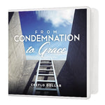 From Condemnation to Grace - 3 Message Series