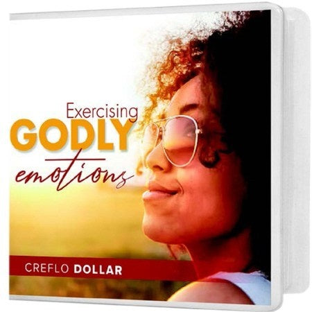 Exercising Godly Emotions - 3 Message Series