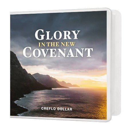 Glory in the New Covenant - 4 Message Series