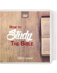 How to Study the Bible - 4 Message Series 