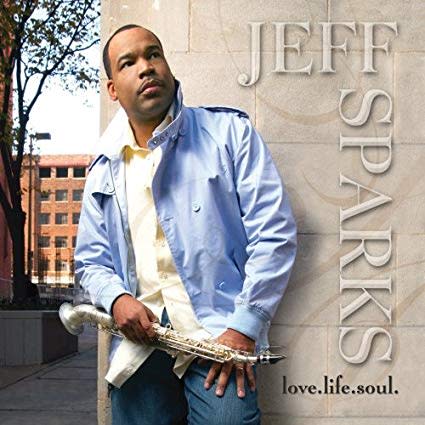 Jeff Sparks - Love. Life. Soul.