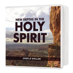 New Depths in the Holy Spirit - 4 Message Series