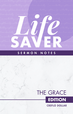 Life Saver Sermon Notes: The Grace Edition