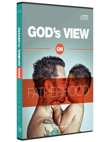 God's View of Fatherhood - 2 CD Series