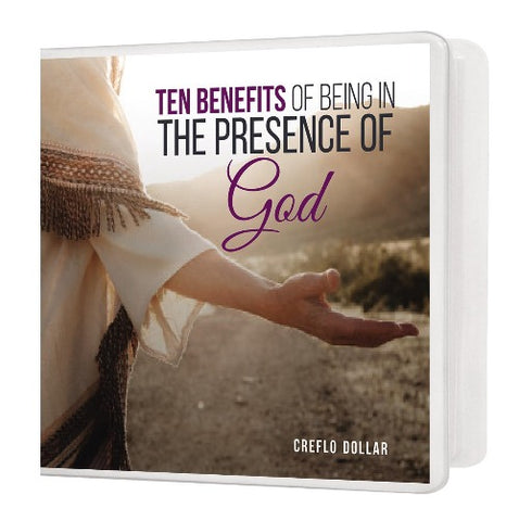Ten Benefits of Being in the Presence of God - CD/DVD/MP3 Download