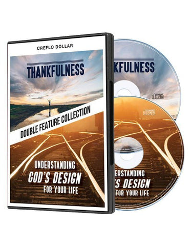 Thankfulness/Understanding God's Design for Your Life - Double Feature CD Collection