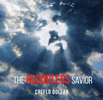 The Bloodless Savior - 2 Message Series
