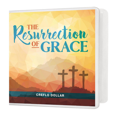 The Resurrection of Grace - 3 Message Series