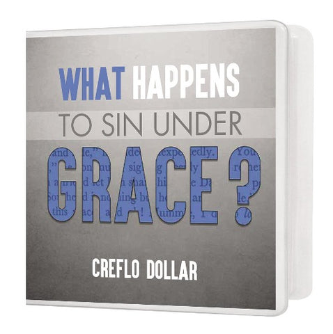 What Happens to Sin Under Grace - 2 Message Series